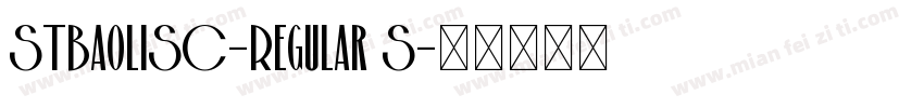 STBaoliSC-Regular S字体转换